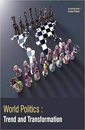 World Politics : Trend And Transformation